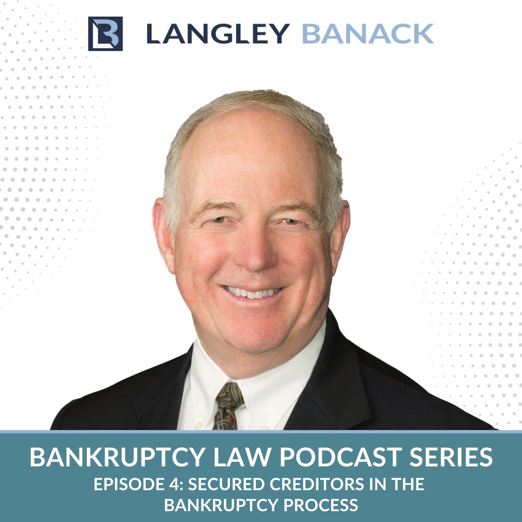 Bankruptcy Law Part 4: Secured Creditors in the Bankruptcy Process