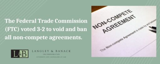 Client alert: The Federal Trade Commission (FTC) voted 3-2 to void and ban all non-compete agreements.
